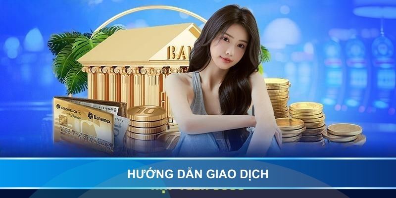Hướng dẫn giao dịch