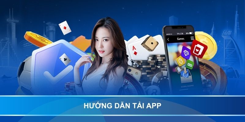 Hướng dẫn tải app