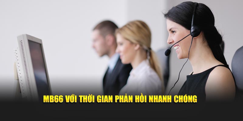 MB66 với thời gian phản hồi nhanh chóng